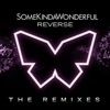 Reverse (The Remixes)