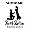 Show Me (feat. Andy Dosty) - Single