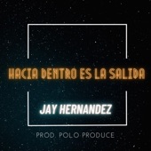 Hacia Dentro Es la Salida (feat. Polo Produce) artwork
