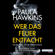 Paula Hawkins - Wer das Feuer entfacht - Keine Tat ist je vergessen