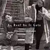 As Real as It Gets - Single album lyrics, reviews, download