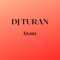 Leave - DJ Turan lyrics