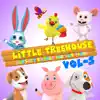 Little Treehouse Nursery Rhymes Vol 5 album lyrics, reviews, download