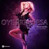 Stream & download Oye Princesa - Single