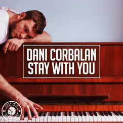 Stay With You (Extended Mix) Song Lyrics