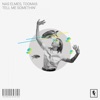 Tell Me Somethin' - Single
