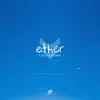 Stream & download Ether - Single