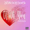 With You (feat. RnB Base & Clipz) - Single album lyrics, reviews, download