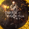 Pirata de Esquina - Single