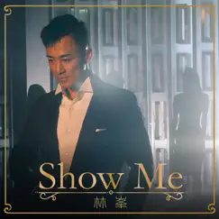 Show Me - EP by Raymond Lam album reviews, ratings, credits