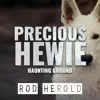 Precious Hewie (From "Haunting Ground") [Epic Version] song lyrics