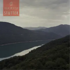 Stutter by Zulu Winter album reviews, ratings, credits