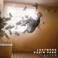 Alter by Lustmord & Karin Park album reviews, ratings, credits