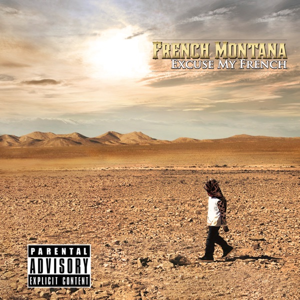 Excuse My French (Deluxe) - French Montana