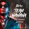 Team Wa Wa Wa Pal Mundo Entero, Vol. 1 album lyrics, reviews, download