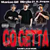 Go Getta (feat. Maniac OE & Birdie P) - Single album lyrics, reviews, download