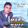 Antonio Ruiz - No Hay Humano Perfecto