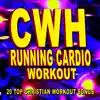 Running Cardio Workout: 20 Top Christian Workout Songs album lyrics, reviews, download