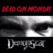 Dead on Monday - DemonScar lyrics