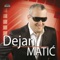 Evo Mene - Dejan Matic lyrics