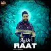 Ajj Di Raat - Single album lyrics, reviews, download