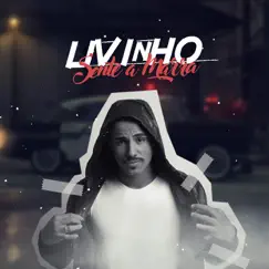 Sente a Marra - Single by MC Livinho album reviews, ratings, credits