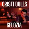 Gelozia - Single album lyrics, reviews, download