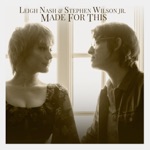 Leigh Nash & Stephen Wilson Jr. - Made For This