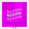 BEGGIN' (feat. Taera) - BL1SS lyrics