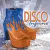 Disco Inferno album lyrics, reviews, download