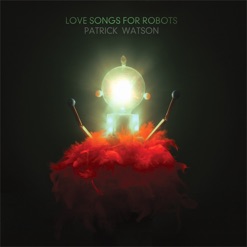 LOVE SONGS FOR ROBOTS cover art