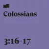 Colossians 3:16-17 (feat. Aaron Strumpel) - Single album lyrics, reviews, download