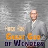 Great God of Wonders