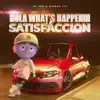 Stream & download Hola What's Happenin Vs. Satisfaccion (Remix) - Single