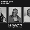 Get Down (feat. Ural Thomas) - Single