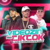Videozin pra Tiktok by DJ Zigão, Mc Rodrigo do CN, MC Roger iTunes Track 1
