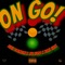 ON GO! (feat. Jae Lugo & Rich Hale) - Siah Youngin' lyrics