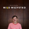 Miło Wszystko, 2021