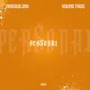 Personal (feat. Young Thug) - Single album lyrics, reviews, download