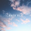 Over All - Single