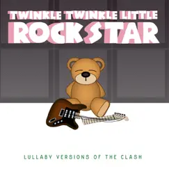 Lullaby Versions of the Clash by Twinkle Twinkle Little Rock Star album reviews, ratings, credits