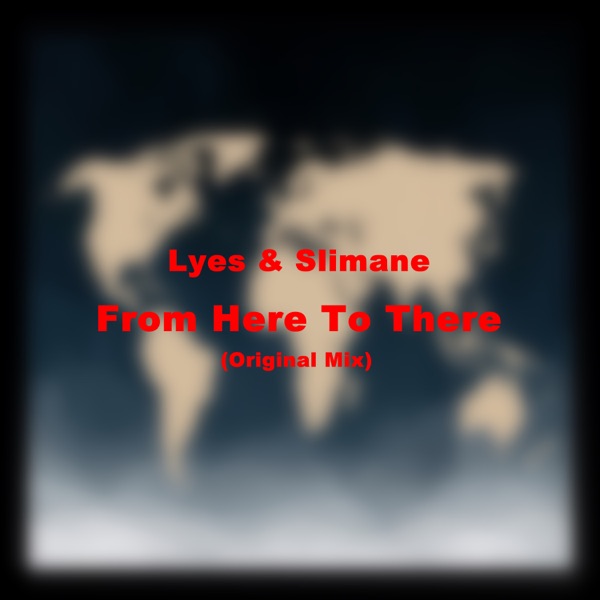 From Here To There (with Slimane) - Single - Lyes