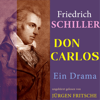 Don Carlos: Ein Drama - Friedrich Schiller