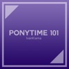 Ponytime 101