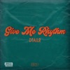 Give Me Rhythm - Single