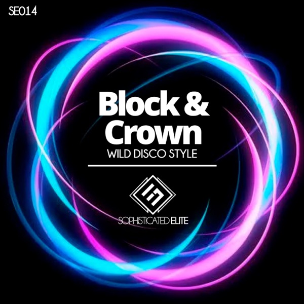BLOCK & CROWN - Wild Disco Style - на Radio Record