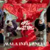 Mala Influencia - Single album lyrics, reviews, download