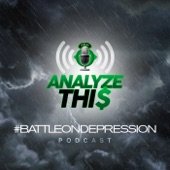 E.A - Analyzethis: #Battleondepression