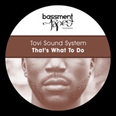 Tovi Sound System - That's What to Do (Classic House Dub)