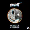 U And Me (feat. Lauren Ashley) - Single album lyrics, reviews, download